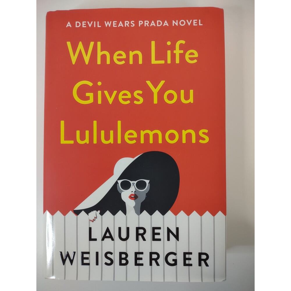 Devil Wears Prada 2 When Life Gives You Lululemons  Lauren Weisberger 2018